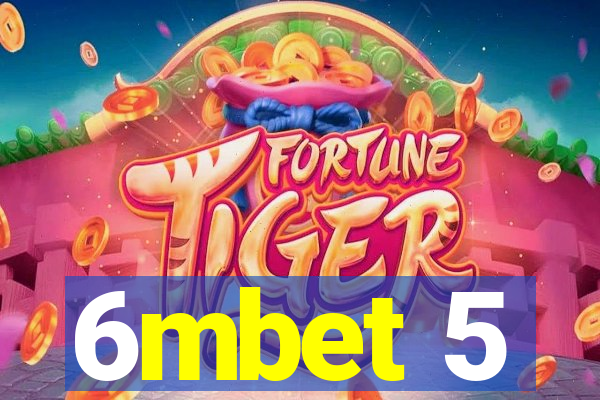 6mbet 5